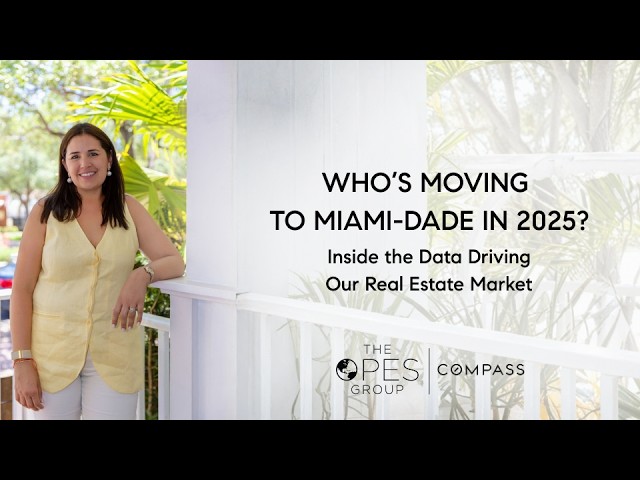 WHO&rsquo;S MOVING TO MIAMI-DADE IN 2025? INSIDE THE DATA DRIVING OUR REAL ESTATE MARKET