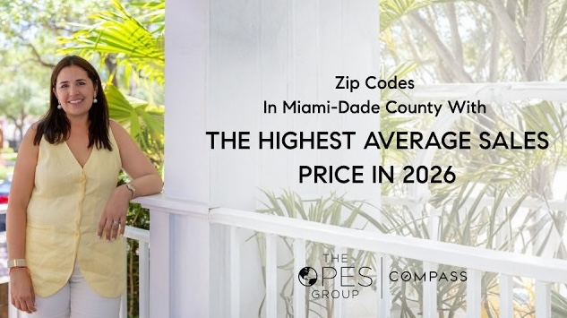 MIAMI-DADE ZIP CODES WITH THE HIGHEST AVERAGE SALES PRICE IN 2026